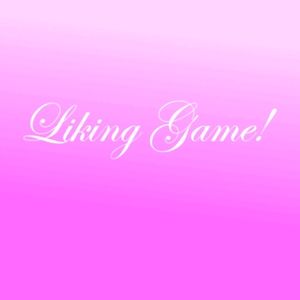 Liking game! (Comment when done)